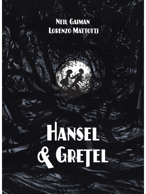 Title details for Hansel and Gretel by Neil Gaiman - Available